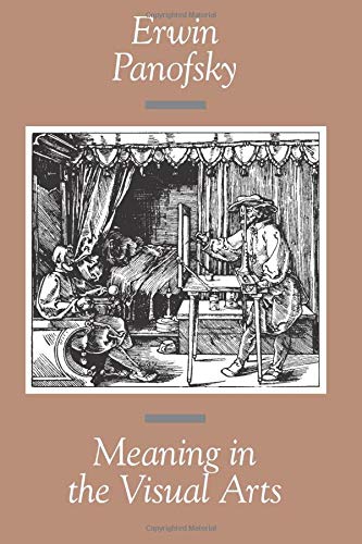Meaning in the Visual Arts by Erwin Panofsky, 1955